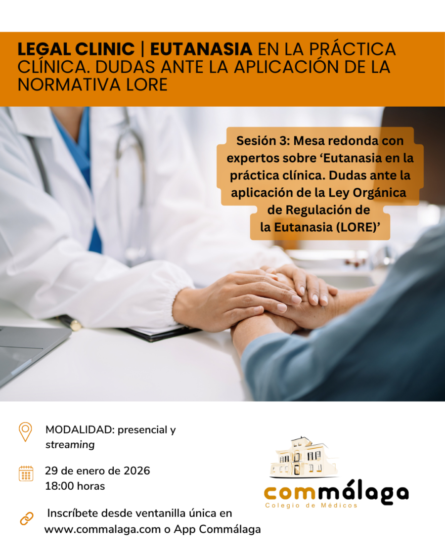 Eutanasia en la práctica clínica. Dudas ante la aplicación de la LORE | Legal Clinic | 29 de enero