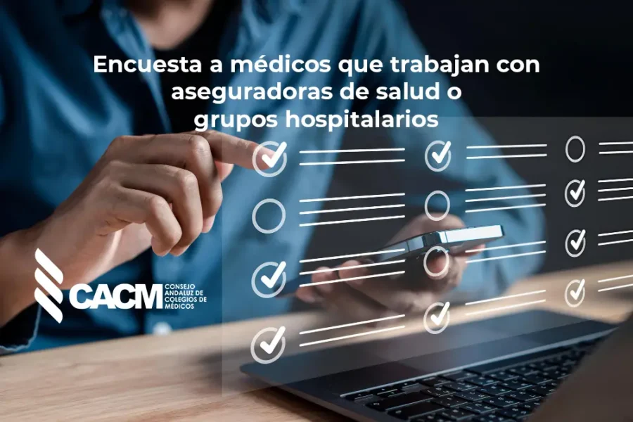 El CACM impulsa una encuesta para conocer la situación real de los médicos que trabajan con aseguradoras y grupos hospitalarios